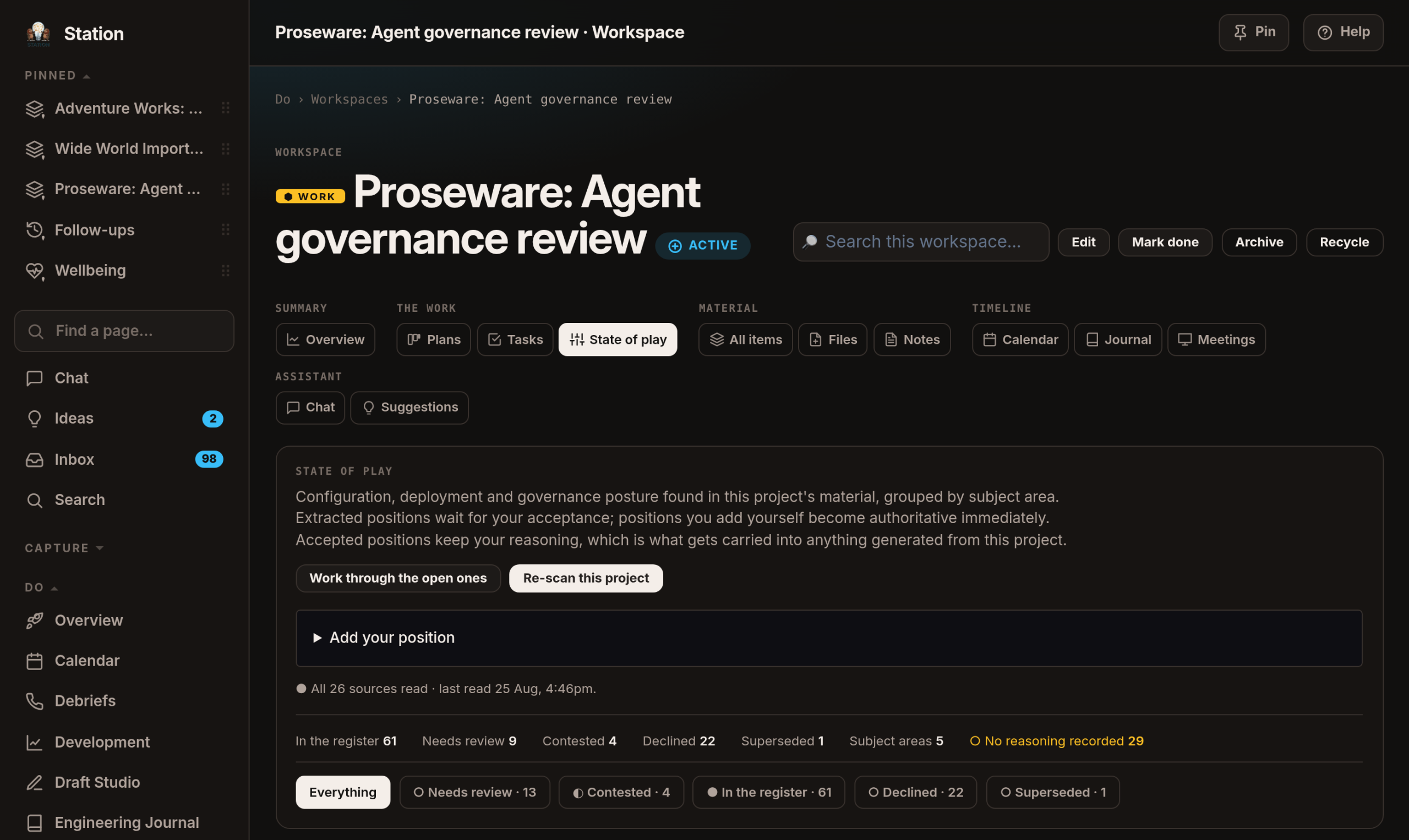 State of play: how much this project has settled, how much is waiting on me and how much is contested, with a line saying when every source was last read.