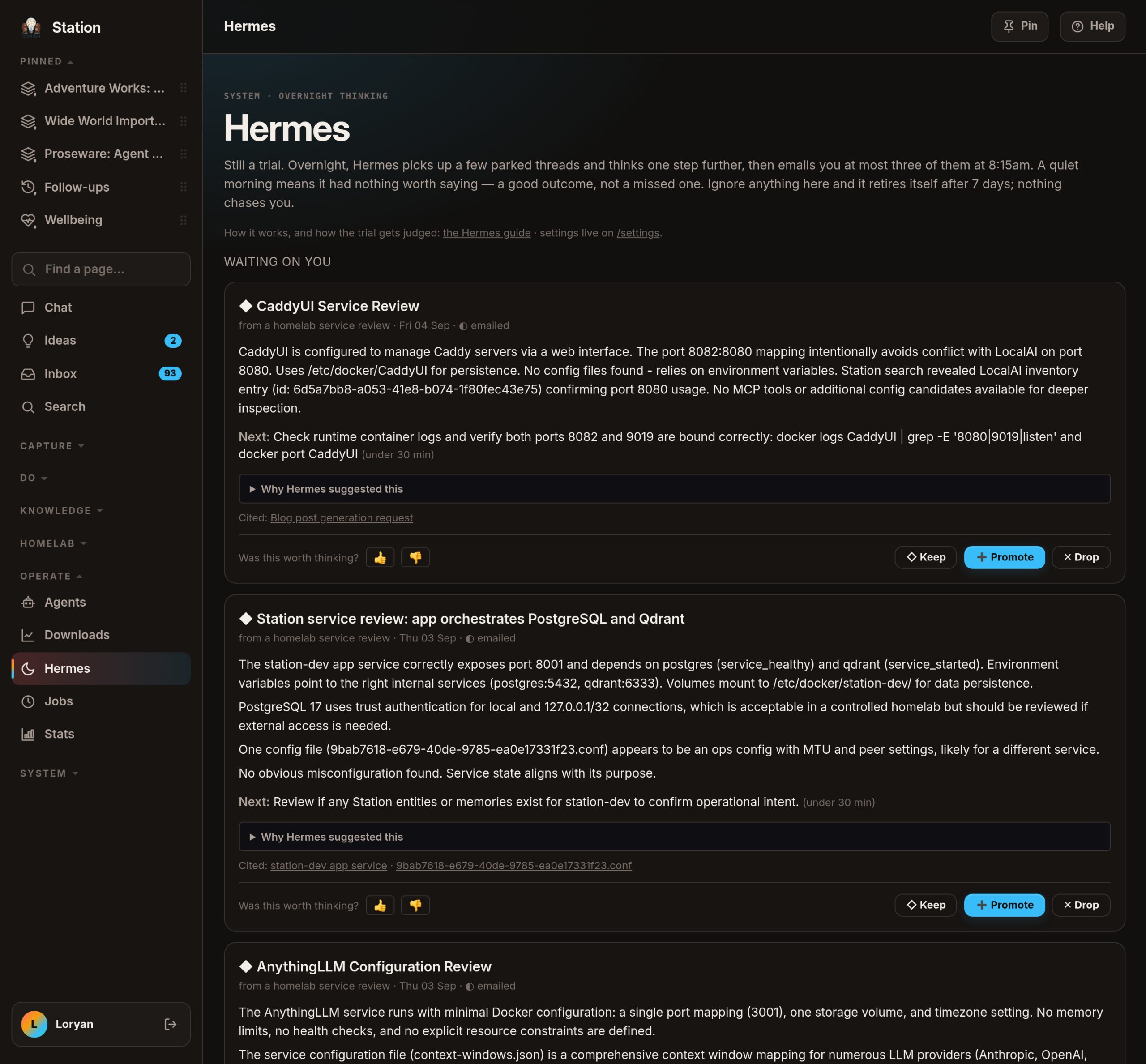 The Hermes shelf: three overnight suggestions waiting on me, each citing the Station records behind it and offering to show its working, with Keep, Promote and Drop buttons.